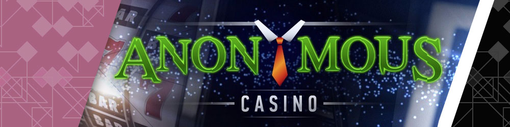 anonymous casino